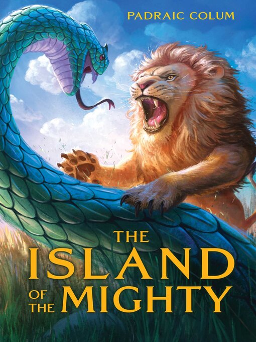 Title details for The Island of the Mighty by Padraic Colum - Wait list